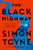 The Black Highway (A Novel) by Simon Toyne, 9780062329875