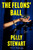 The Felons' Ball (A Novel) by Polly Stewart, 9780063412071 The Felons' Ball (A Novel) by Polly Stewart, 9780063412071