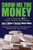 Show Me the Money (How to Determine ROI in People, Projects, and Programs) by Jack J. Phillips, Patricia Pulliam Phillips, 9781576753996