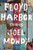 Floyd Harbor (Stories) by Joel Mowdy, 9781948226110 Floyd Harbor (Stories) by Joel Mowdy, 9781948226110
