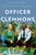Officer Clemmons (A Memoir) by Dr. Francois S. Clemmons, 9781948226707