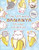 Bananya Ultimate Sticker Collection by DK, 9798217136278