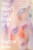 You Won't Get Free of It (Stories of Mothers and Daughters) by Rachel Aviv, 9780525657057
