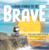 I Can Learn to Be Brave by Mariann Edgar Budde, Holly Hatam, 9798217041909
