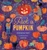 Pick a Pumpkin by Patricia Toht, Jarvis, 9781536252514