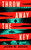 Throw Away the Key (A Novel) by Jason M. Hough, 9798892426206