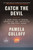 Catch the Devil (A True Story of Murder, Deception, and Injustice on the Gulf Coast) by Pamela Colloff, 9798217346998