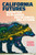 California Futures (Haunted Ecologies, Decolonial Relations) by Daniel Lanza Rivers, 9781478038955