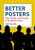 Better Posters (Plan, Design and Present an Academic Poster) by Zen Faulkes, 9781784272357