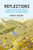 Reflections (What Wildlife Needs and How to Provide It) by Mark Avery, 9781784273903