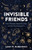 Invisible Friends (How Microbes Shape Our Lives and the World Around Us) - 9781784275686 by Jake Robinson