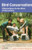 Bird Conservation (Global evidence for the effects of interventions) by David R. Williams, Robert G. Pople, David A. Showler, Lynn V. Dicks, William J. Sutherland, 9781907807190