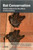 Bat Conservation (Global evidence for the effects of interventions) by Anna Berthinussen, Olivia C. Richardson, John D. Altringham, William J. Sutherland, 9781907807893