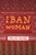 Iban Woman by Golda Mowe, 9781912049363
