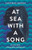At Sea with a Song by Catherine Monnet, 9781912049806