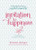 Invitation to Happiness (7 Inspirations from Your Inner Angel) by Ryuho Okawa, 9781942125013