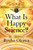 What Is Happy Science? (Best Selection of Ryuho Okawa's Early Lectures) by Ryuho Okawa, 9781942125990