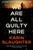 We Are All Guilty Here (A Novel) by Karin Slaughter, 9780063336780