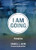 I AM GOING, Second Edition by Daniel L. Akin, 9798384548515