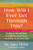 How Will I Ever Get Through This? (Evidence-Based Tools to Help You Heal from Hardship, Grief, and Loss) by Dr. Lucy Hone, 9781668227893