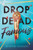 Drop Dead Famous - 9798347108510 by Jennifer Pearson