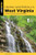 Hiking Waterfalls West Virginia (A Guide to the State's Best Waterfall Hikes) by Johnny Molloy, 9781493095988