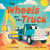 The Wheels on the Truck (A Nursery Rhyme Sing-Along Board Book for Toddlers) by Aly Fronis, Migy Blanco, 9781499818659