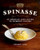 Spinasse (An American Love Letter to Piemonte Cuisine (75 Authentic Piemonte Recipes for the Modern Home Cook)) by Stuart Lane, James O. Fraioli, Charity Burggraaf, 9781510786066