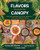 Flavors Beneath the Canopy (Recipes Inspired by Latin America's Lush and Vibrant Lands) by Oscar del Rivero, James O. Fraioli, Alejandra Urquiza, 9781510786073