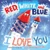 Red, White, and Blue, I Love You by Jeffrey Burton, Josh Cleland, 9781665990547