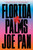 Florida Palms (A Novel) by Joe Pan, 9781668052198