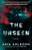 The Unseen (A Novel) by Ania Ahlborn, 9781668057674