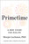 Primetime (A New Vision for Midlife) by Margie Lachman, 9781668067369