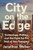 City on the Edge (Technology, Politics, and the Fight for the Soul of San Francisco) by Jonathan Weber, 9781668074916