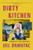 Dirty Kitchen (A Memoir of Food and Family) by Jill Damatac, 9781668084649
