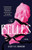 The Belles (A Novel) by Lacey N. Dunham, 9781668084878