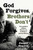 God Forgives, Brothers Don't (The Long March of Military Education and the Making of American Manhood) by Jasper Craven, 9781668087190