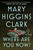 Where Are You Now? (A Novel) by Mary Higgins Clark, 9781668221495