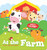 Touch, Feel and Listen! - At The Farm by Little Genius Books, 9781968522087