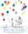Globos del recuerdo (The Remember Balloons) (Spanish Edition) by Jessie Oliveros, Dana Wulfekotte, Daniela Villegas Valle, 9798347102549