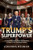 Trump's Superpower (A Historical Novel About the Founding Fathers & One Founding Mother) by Johanna Neuman, 9798895655481