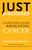 Just Diagnosed (A Survivor's Guide to Navigating Cancer) by Jennifer Omholt, 9798896362029