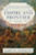 Empire and Frontier (Colonel Peter Schuyler and the Valiant Iroquois in King William's War: 1689-1701) by Samuel Marquis, 9798897101542