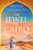 The Jewel Of Cairo (A spellbinding tale of secrets, love and self discovery, that spans across oceans) by Muna Shehadi, 9781035407828