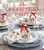 The Gingerbread Party (Gingerbread Recipes & Traditions for Christmas Entertaining) by Courtney Dial Whitmore, Cameron Wilder, 9781423669128