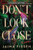 Don't Look Close (A Novel) by Jaima Fixsen, 9781728294933