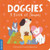 Doggies: A Book of Shapes by duopress labs, Tanya Emelyanova, 9781464241475