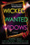 Wicked Wanted Widows (A Novel) by Vanessa Lillie, Kimberly Belle, Cate Holahan, 9781464255502