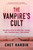 The Vampire's Cult (The Untold Story of Obsession, Control, and a Shocking Small-Town Murder) by Chet Hardin, 9781464258930