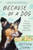 Because of a Dog (How an Enchanted Italian Village Mended a Broken Heart) by Matthew Sigman, 9781464270178